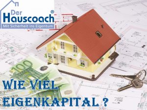 Der Hauscoach Schwalmtal Dilkrath Immobilien Eigenkapital